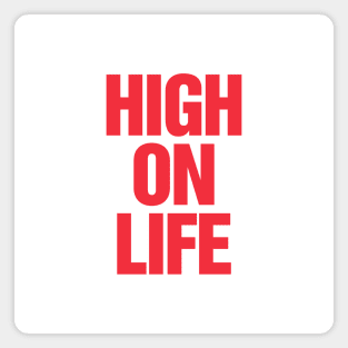 High On Life Magnet